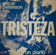 OSCAR PETERSON TRIO / Tristeza On Piano ( MPS Records – 20734, LP)