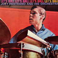 Joey Pastrana And His Orchestra / Let's Ball (C-1006, LP) Mono
