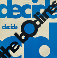 BODINES / Decide (Play Hard Records – dec 18, 12inch)