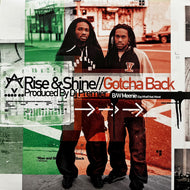 RISE & SHINE / Gotcha Back (SUPER-001, 12inch)