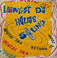Longsy D's House Sound / Mental Ska (Big One Records – VV big 16, 12inch)
