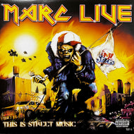MARC LIVE / This Is Street Music (THR 7182, 12inch)