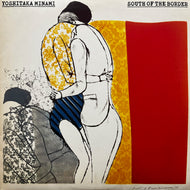南佳孝 / South Of The Border (25AH 530, LP)