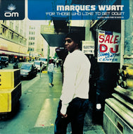 V.A. (Compiled By Marques Wyatt) / For Those Who Like To Get Down (OM Records – OM111VLP, 12inch)