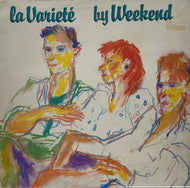 WEEKEND / La Variete (Rough Trade,  LP)