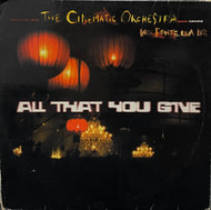 CINEMATIC ORCHESTRA / All That You Give ( Ninja Tune – ZEN 12103, 12inch)