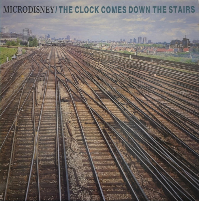 MICRODISNEY / The Clock Comes Down The Stairs ( Rough Trade, LP)