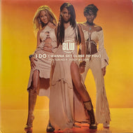 3LW / I Do (Wanna Get Close To You) (Epic, 12inch)