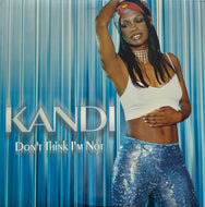 KANDI / Don't Think I'm Not (Columbia – 44 79450, 12inch)
