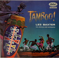 LES BAXTER His Chorus And Orchestra / Tamboo! ( Capitol Records – T655, LP)