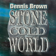DENNIS BROWN / Stone Cold World (VP Records – VPRL 1558, LP)