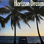 V.A. ( 高中正義, CARIOCA, 深町純) / Horizon Dream (25MK 9001, LP)