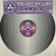 Gary L. / You Got My Love (Shelter Records – SHL-1010, 12inch)