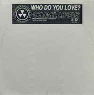 COLONEL ABRAMS / Who Do You Love? (Shelter Records – SHL-1014, 12inch)