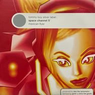 SPACE CHANNEL 5 / Mexican Flyer (Tommy Boy Silver Label – TB-2117, 12inch)