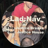 LAD:NAV / Justice Breaks / Justice House (SWFC001, 12inch)