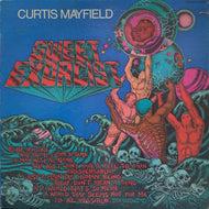 CURTIS MAYFIELD / Sweet Exorcist ( Curtom – CRS 8601, LP)