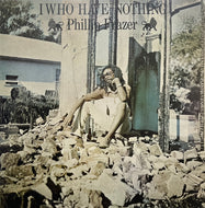 PHILLIP FRASER / I Who Have Nothing (Razor Sound, LP)