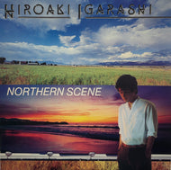 五十嵐浩晃 / 愛は風まかせ（NORTHERN SCENE）LP
