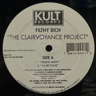 FILTHY RICH / The Clairvoyance Project (Kult Records – KULO 974, 12inch)