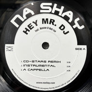 NA'SHAY / Hey Mr. DJ (none, 12inch)