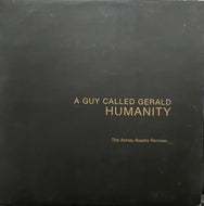 A GUY CALLED GERALD / Humanity (The Ashley Beedle Remixes) (!K7 Records – !K7092EP, 12inch)