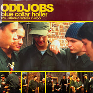 ODDJOBS / Blue Collar Holler (3EM 003, 12inch)