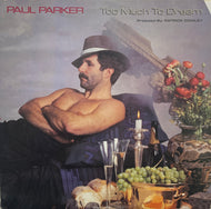 Paul Parker / Too Much To Dream( Megatone Records – M-1006 LP)
