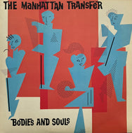 MANHATTAN TRANSFER / Bodies And Souls (Atlantic – P-11277, LP)