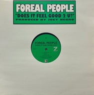 FOREAL PEOPLE / Does It Feel Good 2 U? (Z Records – ZEDD 12 025, 12inch)