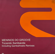 MENINOS DO GROOVE / Tocando Sambavida (Rise – RISE 188, 12inch)