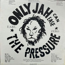 画像をギャラリービューアに読み込む, EARL ZERO / Only Jah Can Ease The Pressure (Freedom Sounds, LP)
