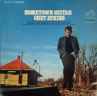 Chet Atkins / Hometown Guitar (RCA Victor – LSP-4017, LP) Stereo