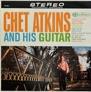 Chet Atkins / Chet Atkins And His Guitar (RCA Camden – CAS 659(e), LP)