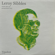 LEROY SIBBLES / Never Give Up / Perseverant Dub (Timeless Records – tms01, 12inch)