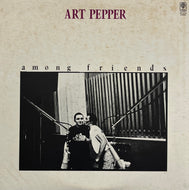 ART PEPPER / Among Friends (Trio – PAP-9129, LP)