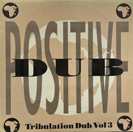TRIBULATION ALL STARS / Tribulation Dub Vol.3: Positive Dub (Word, Sound And Power Music – WSPLP 007, LP)