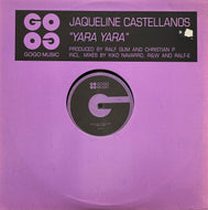 Jaqueline Castellanos / Yara Yara (Gogo Music – GOGO 003, 12inch)
