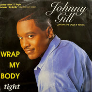 JOHNNY GILL / Wrap My Body Tight (ZT 44272, 12inch)