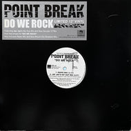 Point Break / Do We Rock (PRS-33, 12inch)