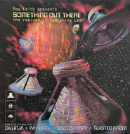 RAY KEITH / Something Out There - The Remixes (UFO – UFO 001EP, 12inch)