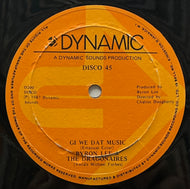 BYRON LEE & THE DRAGONAIRES / Gi We Dat Music (Dynamic Sounds – D200, 12inch)