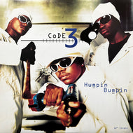 CODE 3 / Humpin Bumpin (314 576 555-1, 12inch)