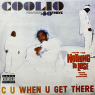 COOLIO / C U When U Get There (Reissue, 12inch)