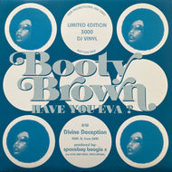 BOOTY BROWN / Have You Eva? / Divine Deception (PRPS 1006, 12inch)