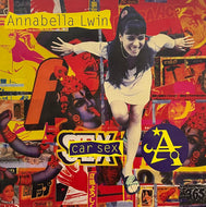 ANNABELLA LWIN / Car Sex (Sony Soho Square – 660720 6, 12inch)
