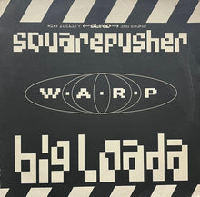 Load image into Gallery viewer, SQUAREPUSHER / Big Loada (Warp Records – WAP-92, 12inch)
