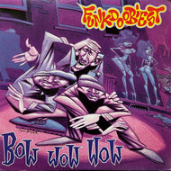 FUNKDOOBIEST / Bow Wow Wow (49 74852, 12inch) black vinyl