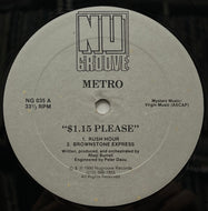 METRO / $1.15 Please (Nu Groove Records – NG 035, 12inch)