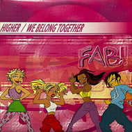 Fab! / Higher / We Belong Together (U.N.I.T.Y Records – SM1039, 12inch)